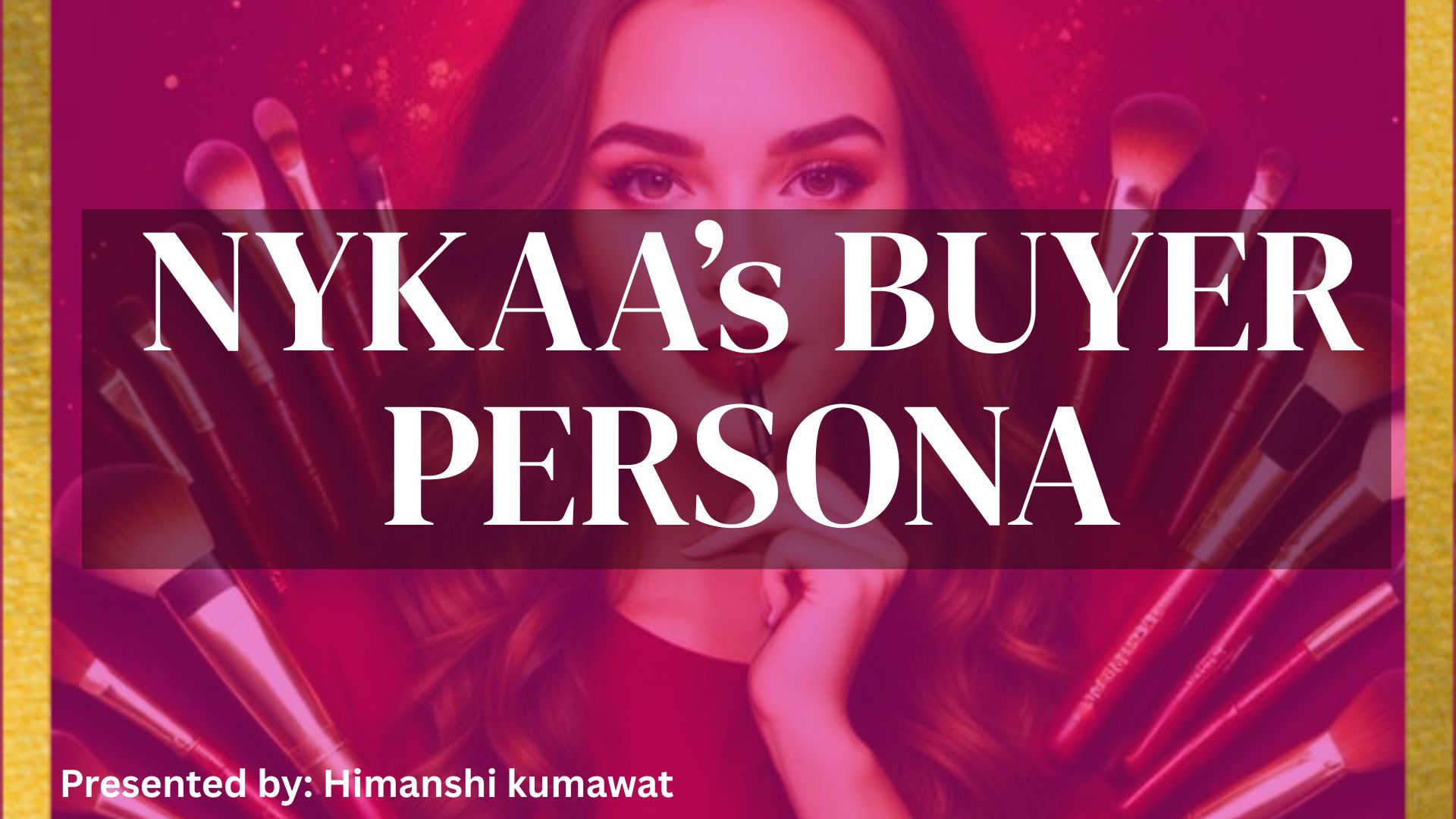 NYKAA’s BUYER PERSONA